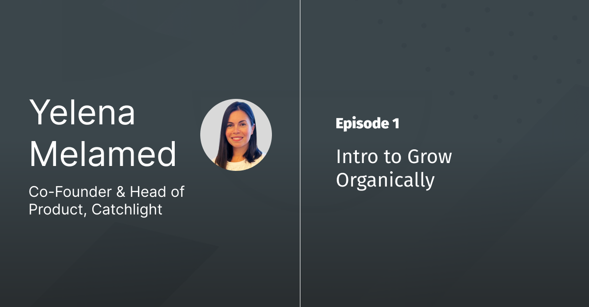 Ep 1 - Intro to Grow Organically